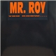 Mr. Roy - You Know....